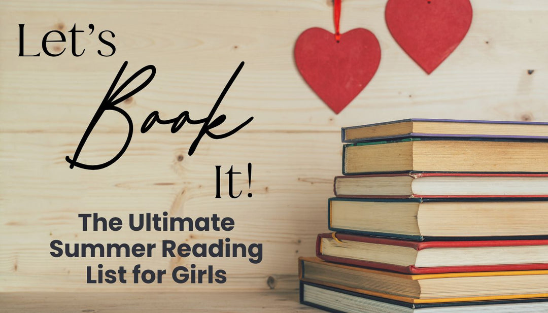 Let's Book It: The Ultimate Summer Reading List for Girls