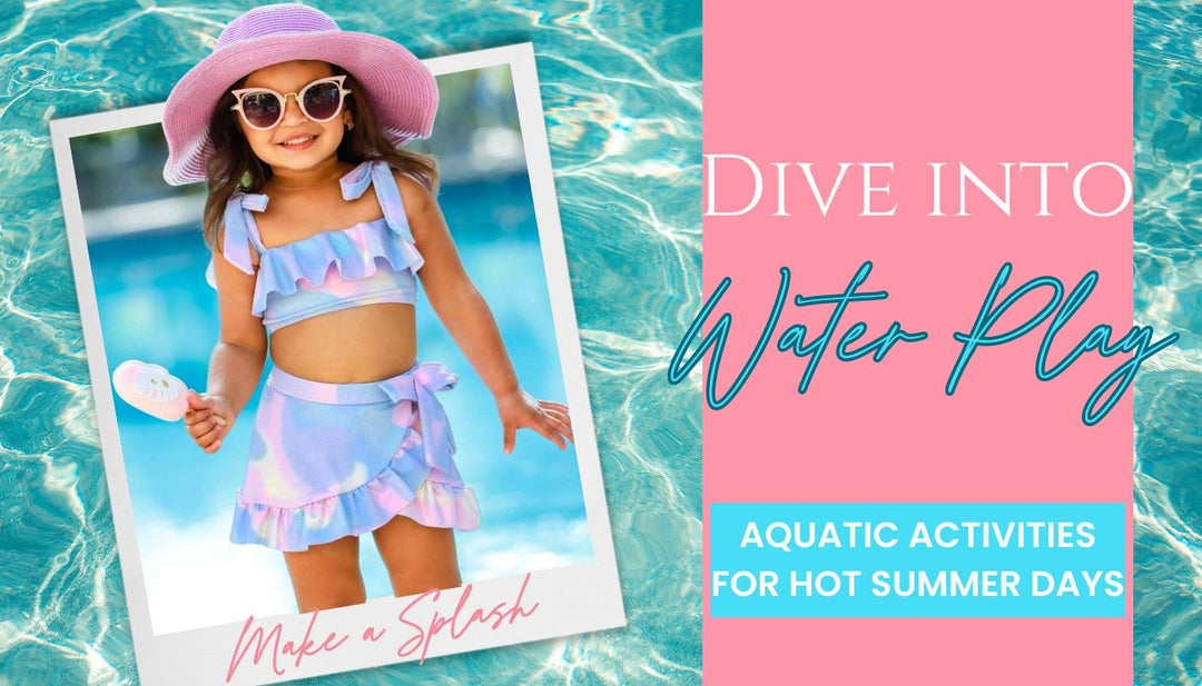 Kids Aquatic Activities For Summer Days  | Mia Belle Girls Blog