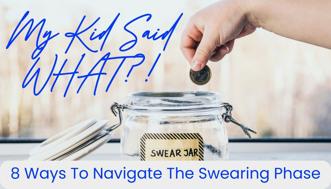 8 Ways To Navigate The Swearing Phase | Mia Belle Girls Blog