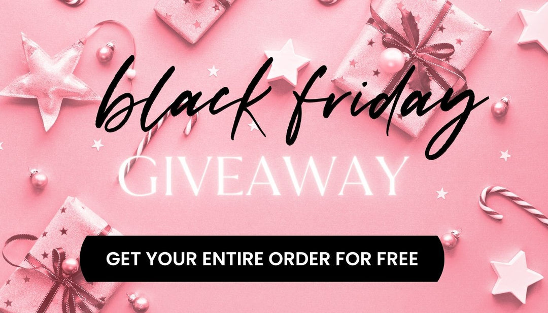 Get Your Black Friday Shopping Done, On US! Free Order Giveaway!