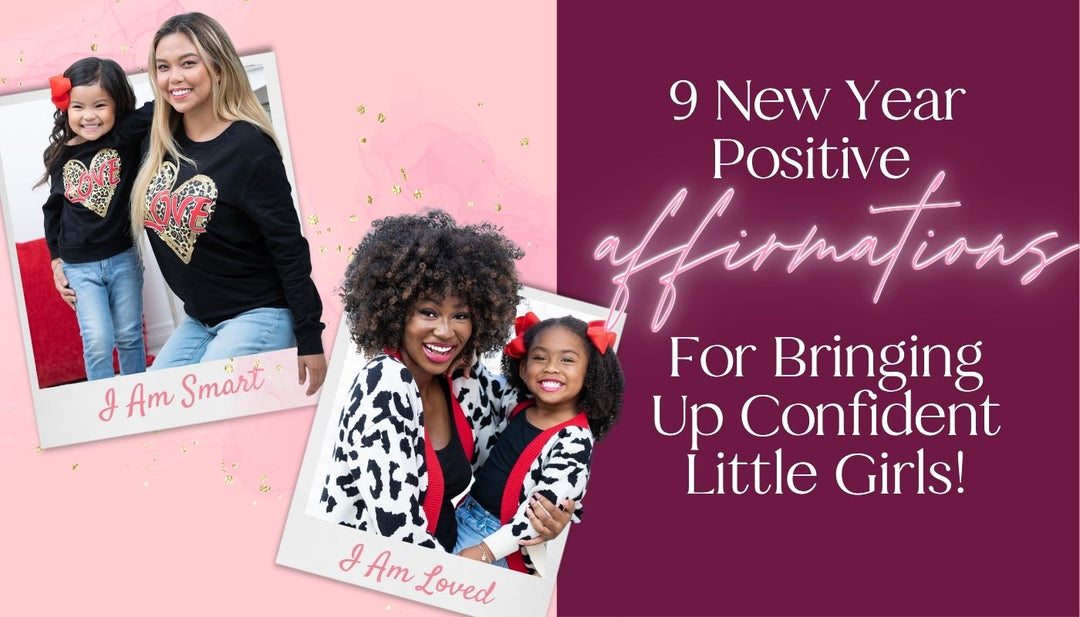 9 New Year Positive Affirmations For Confident Little Girls | Mom Blog